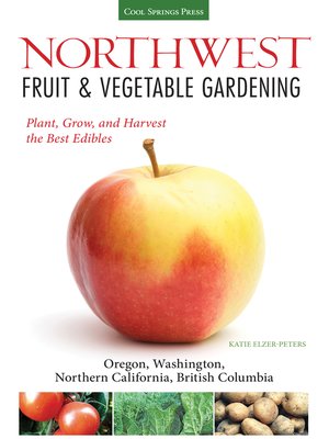 cover image of Northwest Fruit & Vegetable Gardening